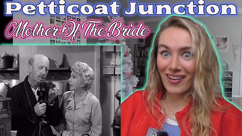 Petticoat Junction S02E11-Mother Of The Bride!! Russian Girl First Time Watching!!!