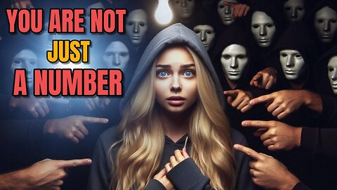 YOU ARE NOT JUST A NUMBER