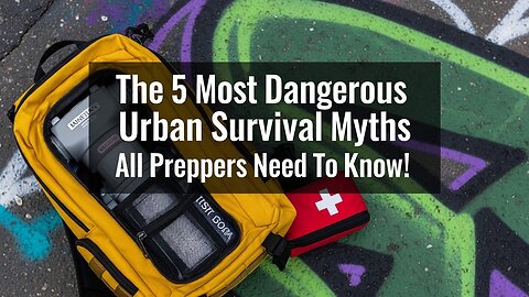 5 Dangerous Urban Survival Myths That Could Get You Killed | Preppers Beware