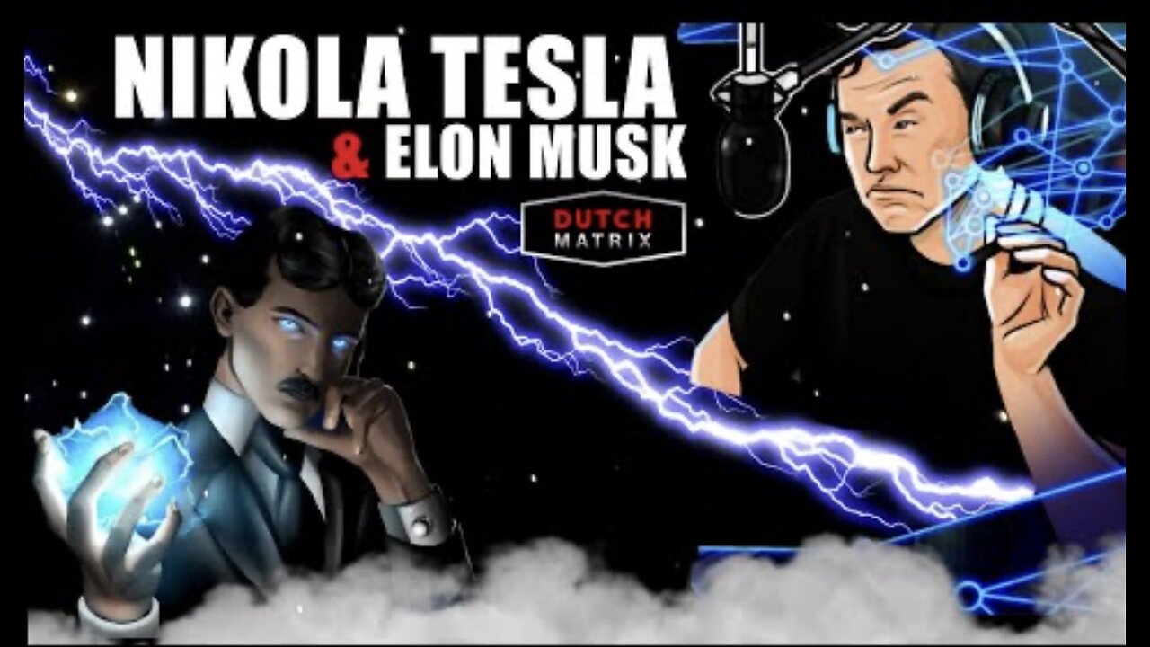 Dutchmatrix,, Nikola Tesla en Elon musk