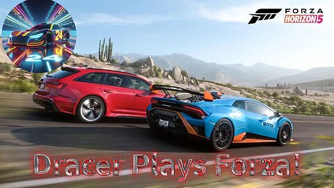 Dracer Plays Forza Horizon 5 Fresh Start!! After all these Years!