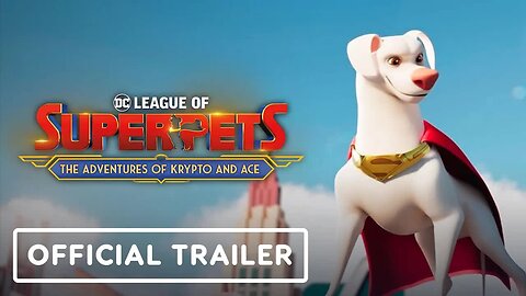 DC League of Superpets - The Adventures of Krypto and Ace - Announcement Trailer _ DC Fandome 2021