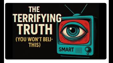 The terrifying truth about smart tvs. You won't believe this