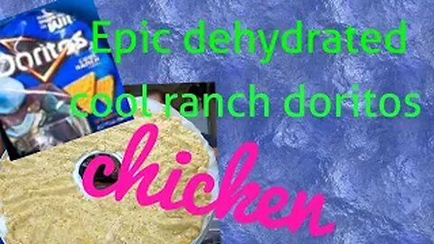 Dehydrated Cool Ranch Chicken