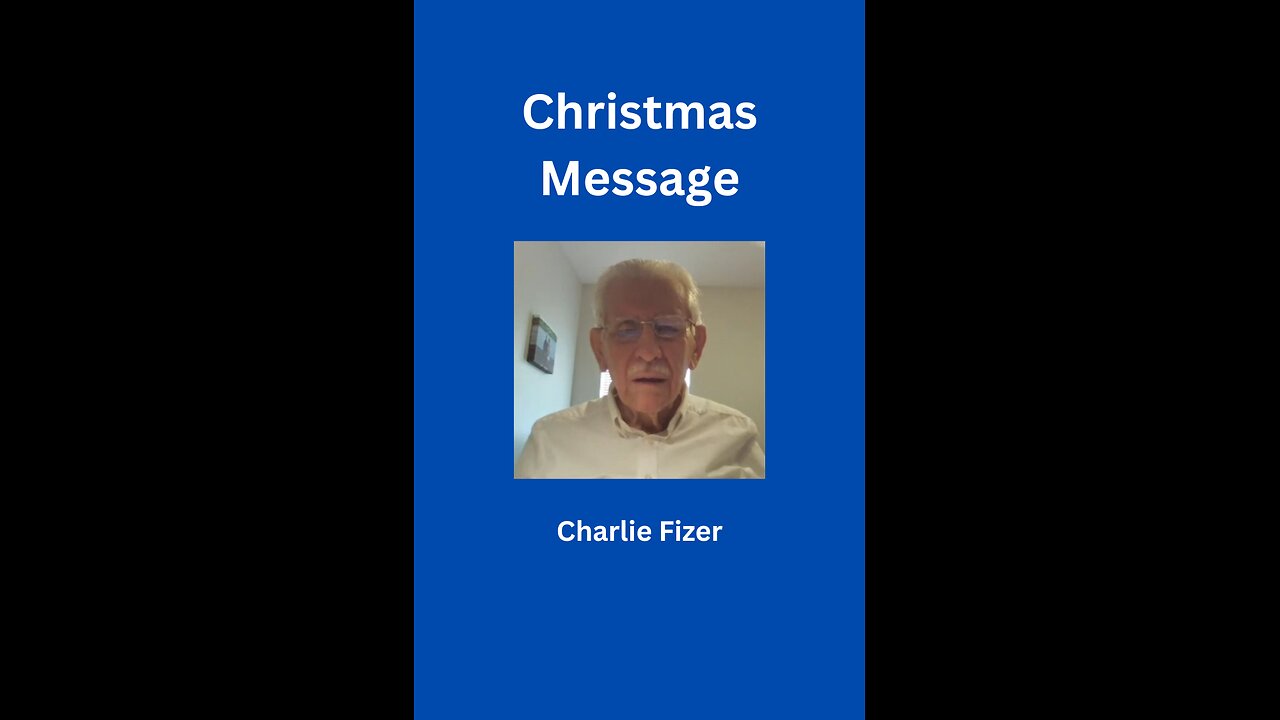 Christmas Message by Charlie Fizer