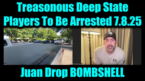 David Nino Rodriguez & Juan O Savin SHOCK 7.8.25: Treasonous Deep State Players To Be Arrested