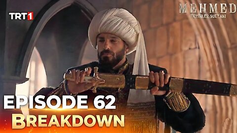 Sultan Mehmed Fatih Episode 62 Breakdown | Major Twist & Episode 63 Predictions