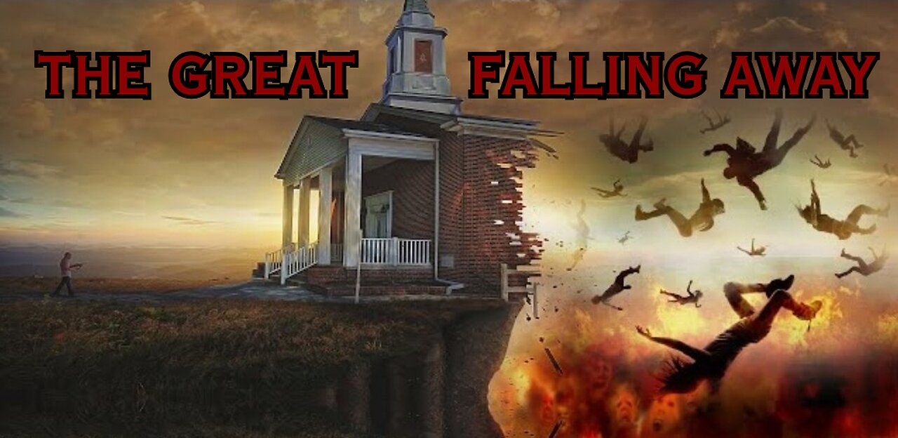 A Message to the Saints - The Great Falling Away