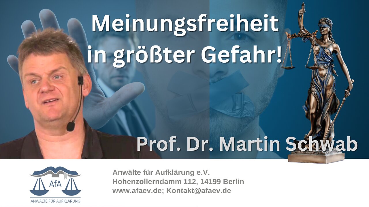 🔵➡️ Meinungsfreiheit in größter Gefahr ! - Vortrag von Prof. Dr. Martin Schwab