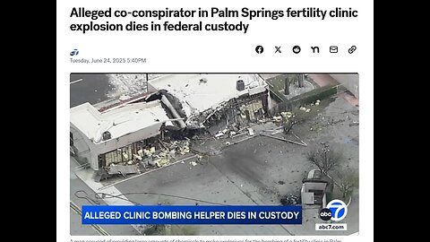 Alleged co-conspirator in Palm Springs fertility clinic explosion dies in federal custody