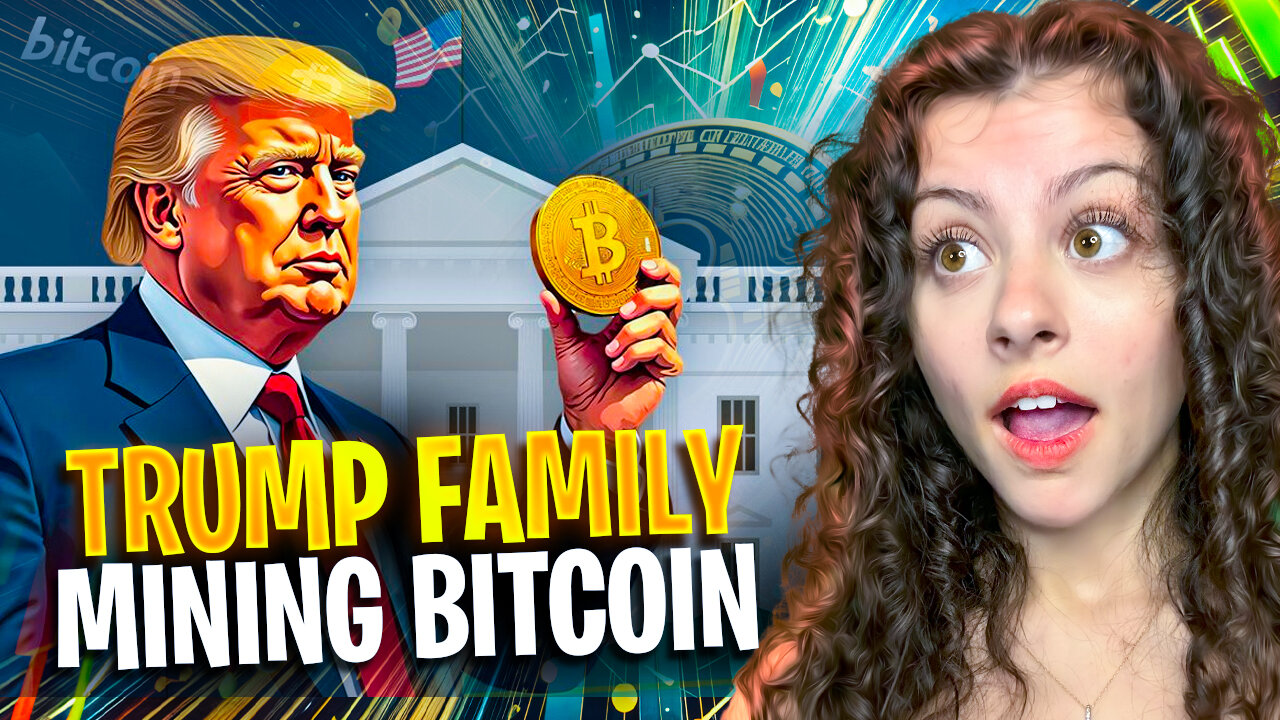 TRUMP FAMILY IS MINING BITCOIN! SHOCKING DETAILS REVEALED