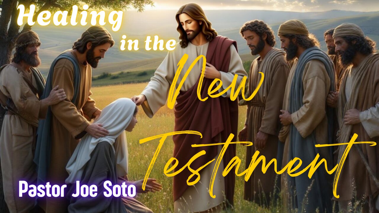 Healing in the New Testament