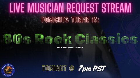 Live Music Request Stream - 80s Rock Classics!