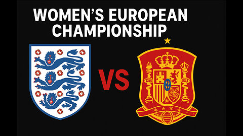 ENGLAND VS SPAIN JULY 27, 2025