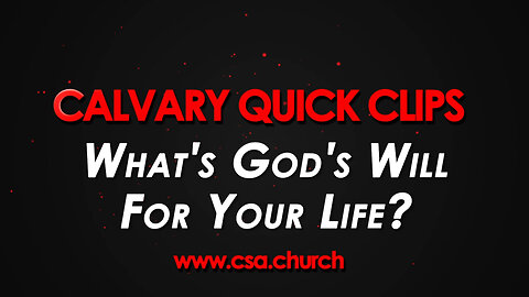 What's God's Will For Your Life?