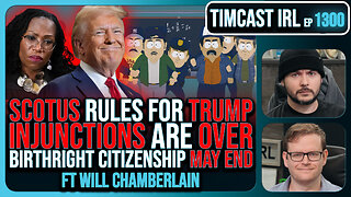 SCOTUS Rules For Trump, INJUNCTIONS Blocked, Birthright Citizenship MAY END | Timcast IRL
