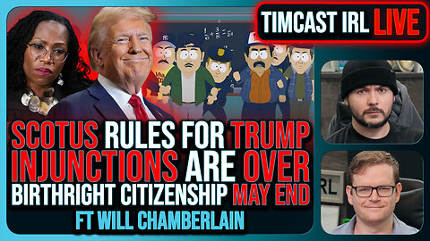 SCOTUS Rules For Trump, INJUNCTIONS Blocked, Birthright Citizenship MAY END | Timcast IRL