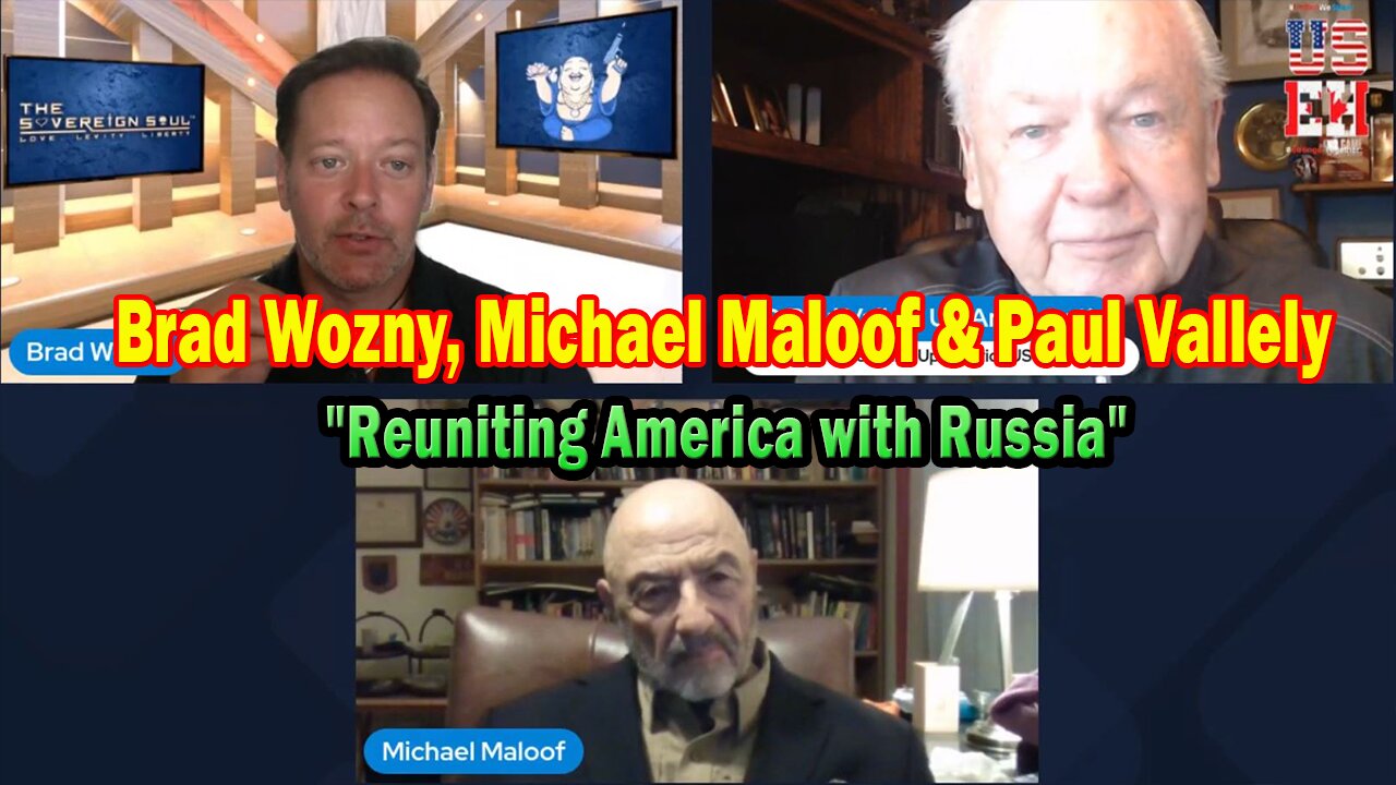 Brad Wozny & Paul Vallely HUGE Intel June 28: "Reuniting America with Russia"