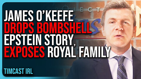 James O’Keefe Drops BOMBSHELL Epstein Story, EXPOSES British Royal Family