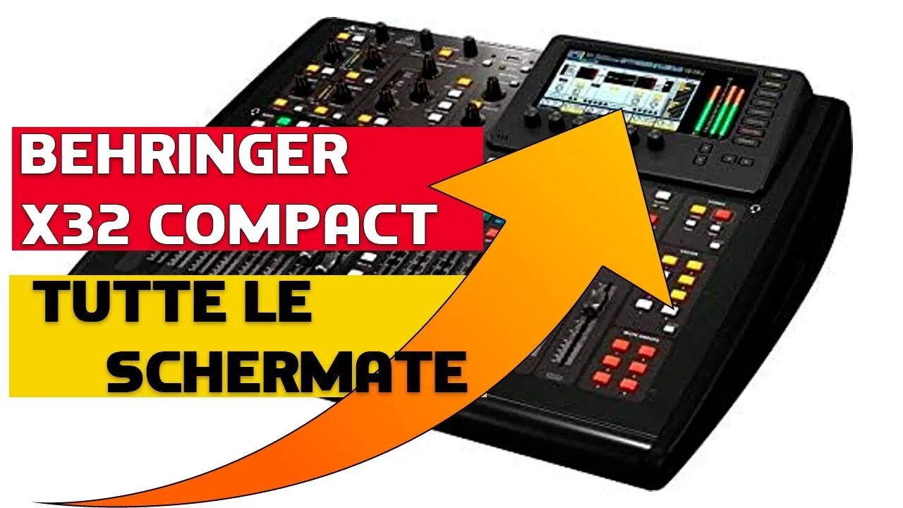 Tutte le schermate del Behringer X32 Compact #behringer #x32 #compact #mixer #digital #live