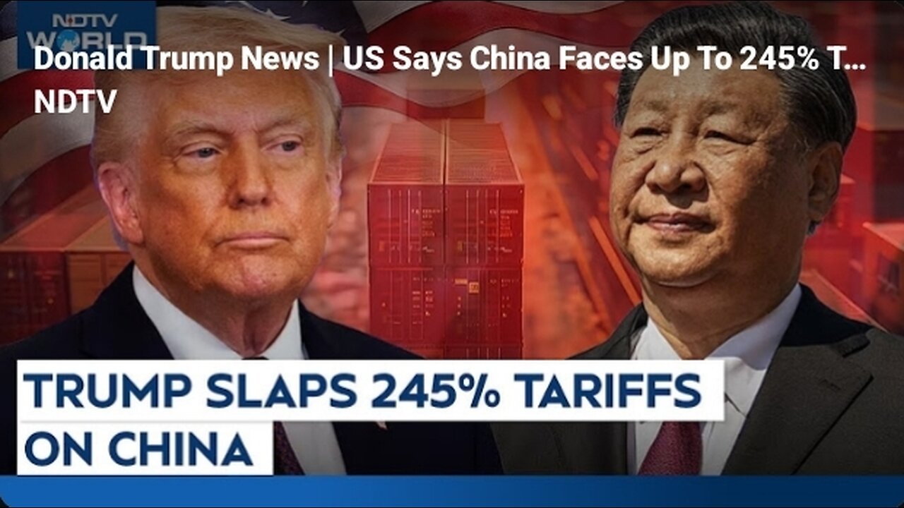 Trumps slaps 245% tariffs on china