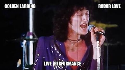 Radar Love ~ Golden Earring ( Live )
