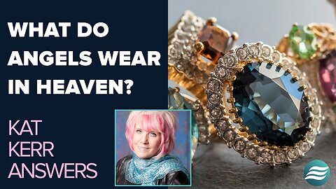 Kat Kerr Talks About The Clothing Angels Wear In Heaven | Aug 20 2025