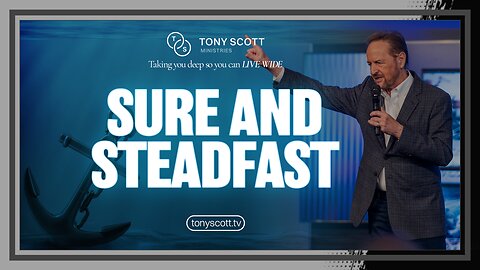 Sure & Steadfast