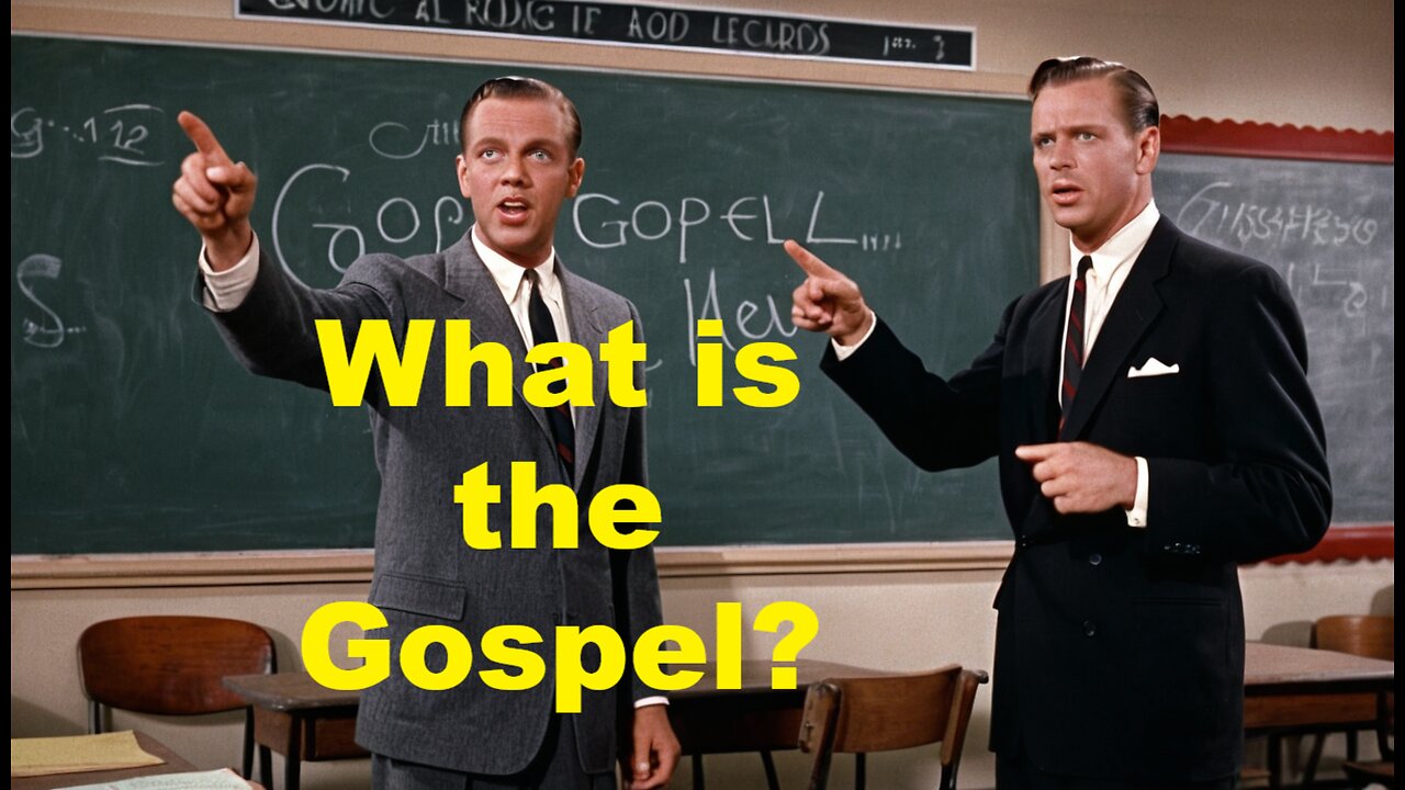 What Is The Gospel?