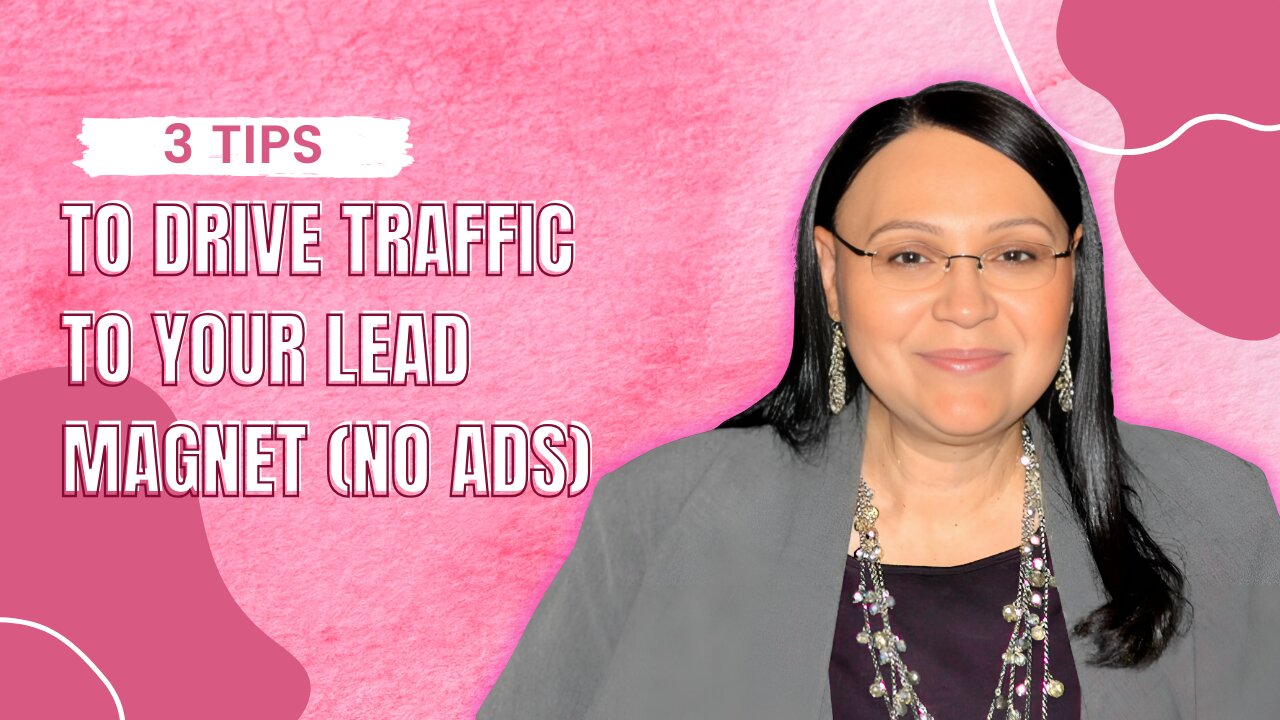 3 Free Ways to Drive Traffic to Your Lead Magnet (No Ads)