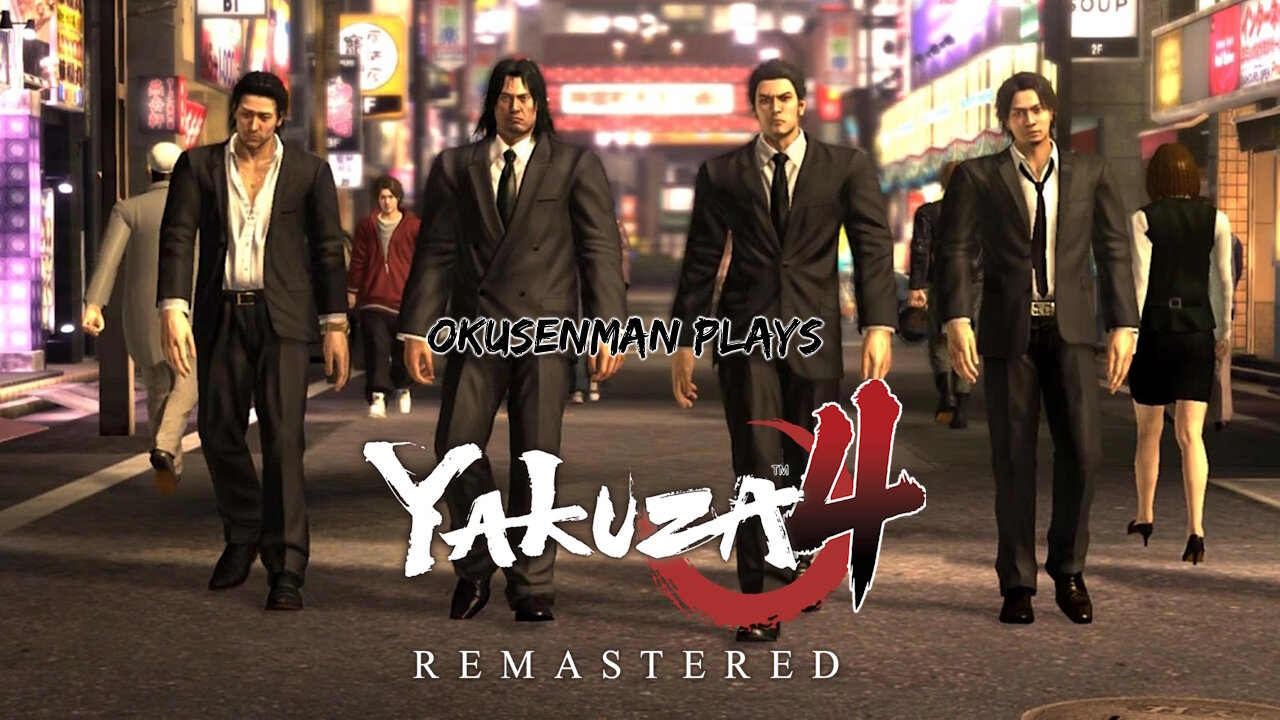Okusenman Plays [Yakuza 4] Part Final: It All Comes Toppling Down.