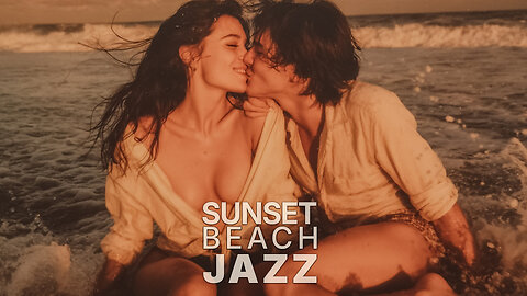 Sunset Beach Jazz – Golden Hour Relaxing Jazz Music