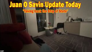 Juan O Savin Update Today June 28: "Taking back the Ship of State"