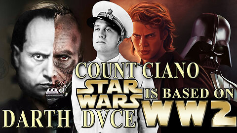 STAR WARS IS BASED ON WORLD WAR 2 DARTH DVCE COUNT CIANO "LONG LIVE ITALY"