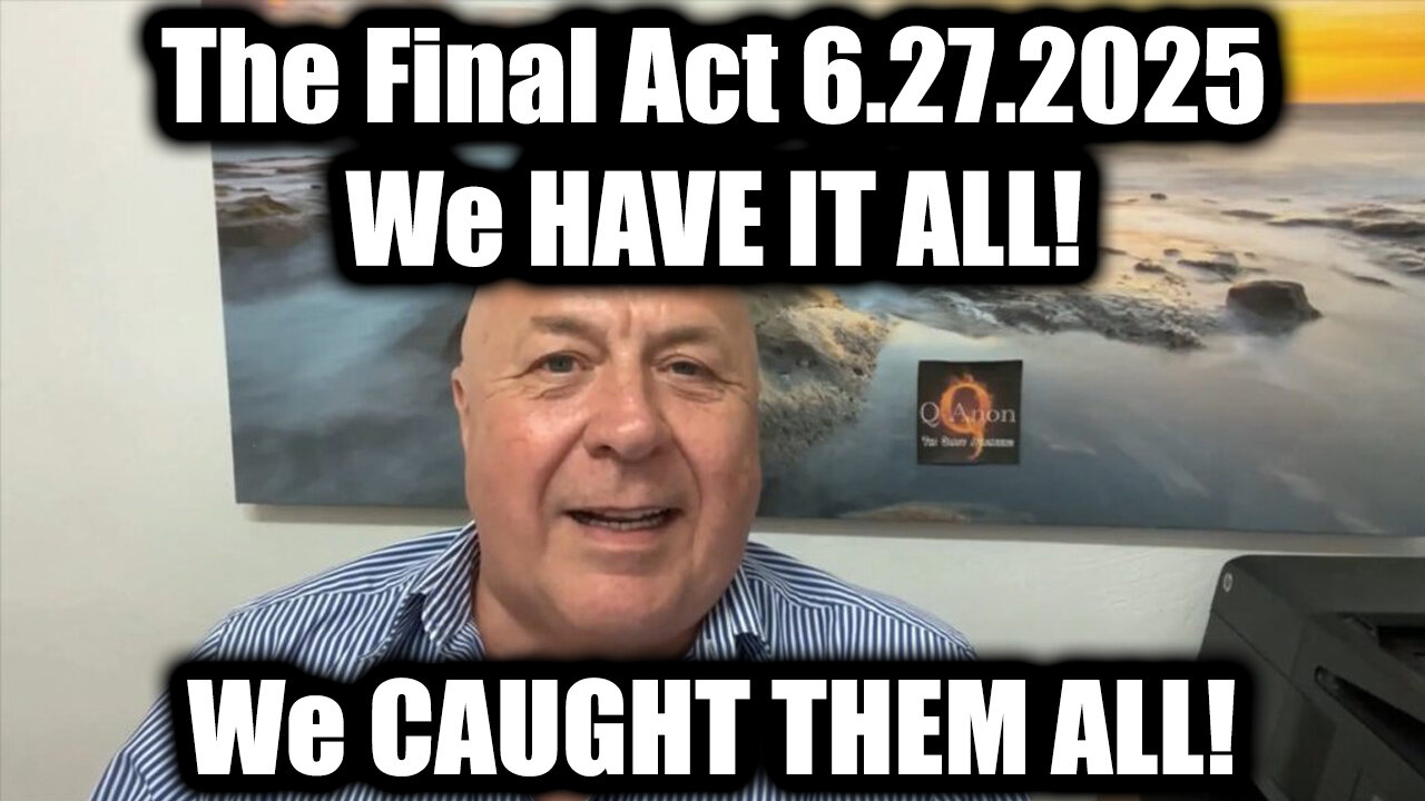 Charlie Ward: The Final Act 6.27.25 - We HAVE IT ALL! We CAUGHT THEM ALL!