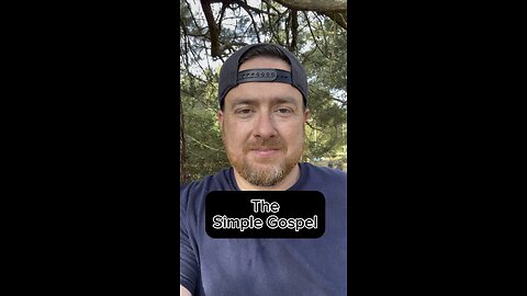 The Simple Gospel