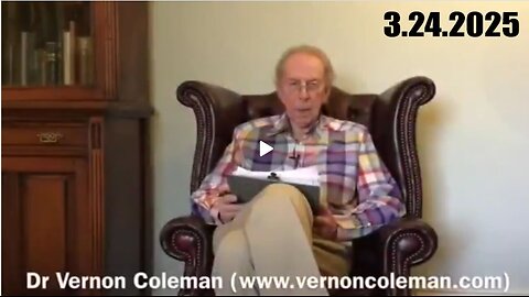 Dr. Vernon Coleman MAKE BIGGEST Announcement YET - Update March 24