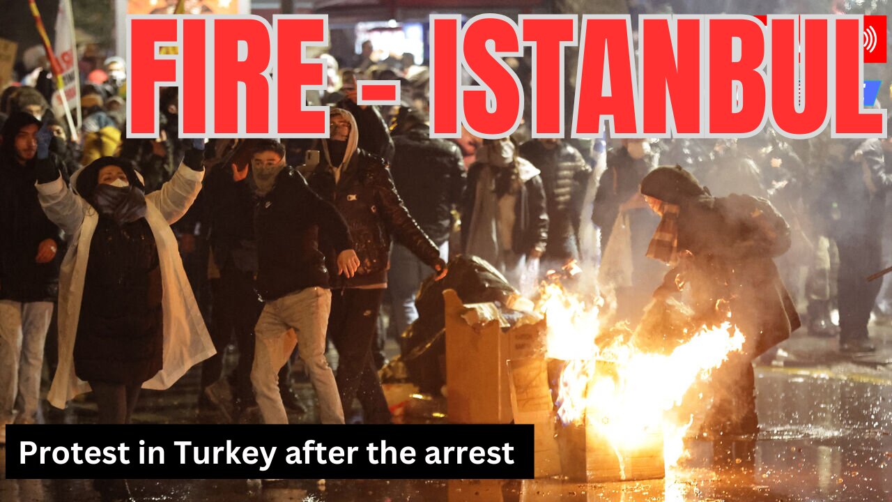 🔴 WATCH LIVE: Protest in Turkey after the arrest of Istanbul Mayor Ekrem Imamoglu