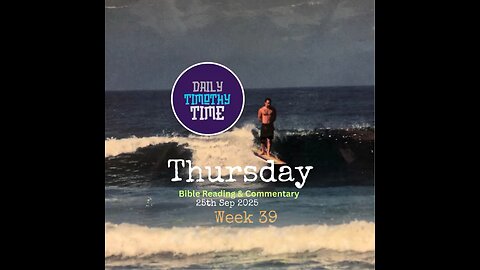 Bible Reading & Commentary • Thurs, 25 Sep 2025 • Colossians 2:10-2:13