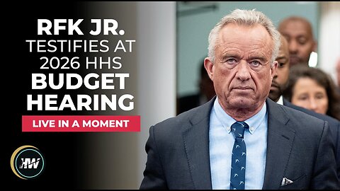 RFK Jr. Testifies at 2026 HHS Budget Hearing