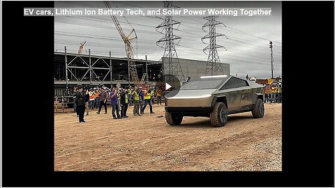 "Integration of EV Cars, Lithium Ion Battery Tech, and Solar Power"