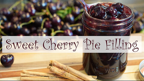 Sweet Cherry Pie Filling Canning Recipe