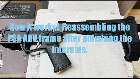 Palmetto State Armory AR-V 9mm pistol - reassembly & how it works after polishing the frame parts.