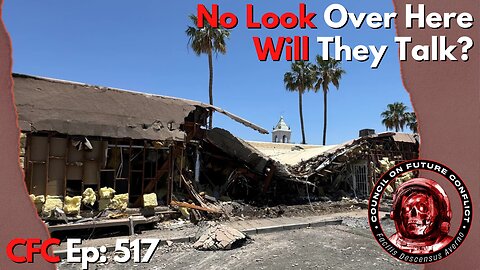Council on Future Conflict Episode 517: No Look Over Here, Will They Talk?