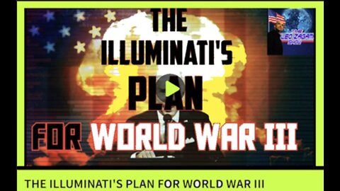 "Illuminati's Blueprint for World War III"