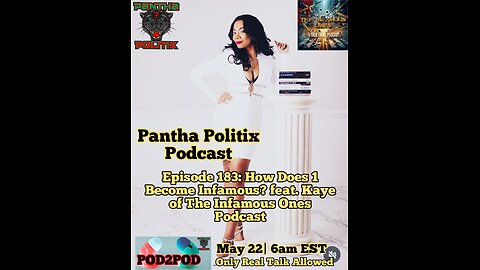 Episode 183: How Does 1 Become Infamous? featuring Kaye of The Infamous Ones Podcast