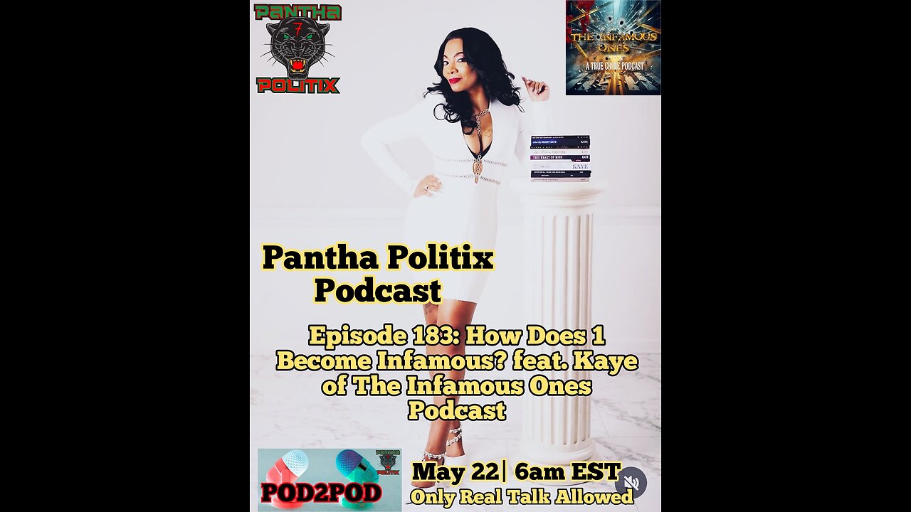 Episode 183: How Does 1 Become Infamous? featuring Kaye of The Infamous Ones Podcast