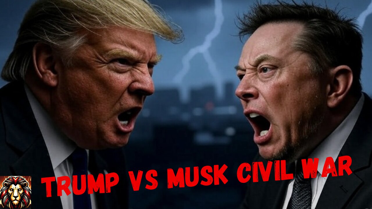 LYONCAST: Trump VS Musk Civil War