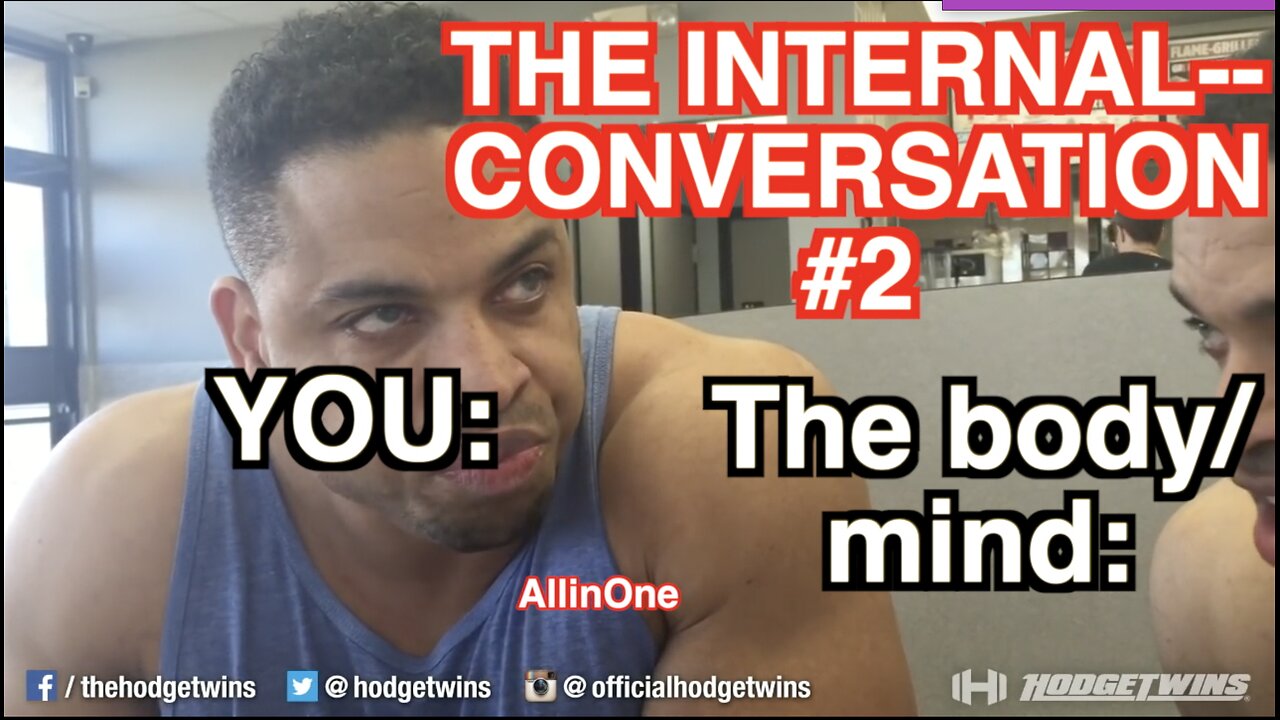 YOU VS The Body/Mind (THE INTERNAL CONVERSATION) [FT. HODGETWINS] OUT NOW! #Comedy #Funny #AllinOne