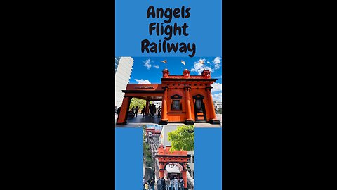 Angels Flight Railway!!